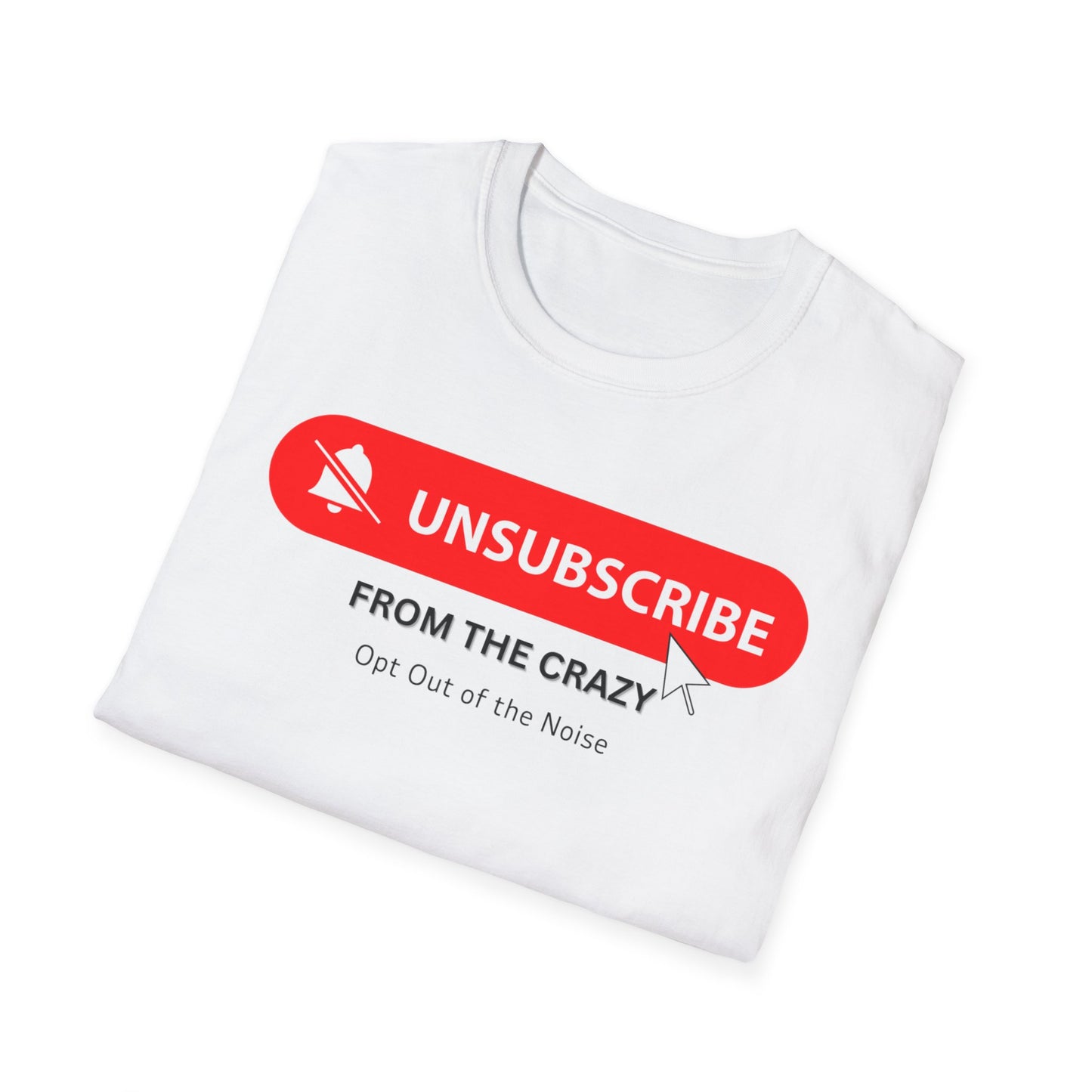 UNSUBSCRIBE FROM THE CRAZY - Opt out of the Noise