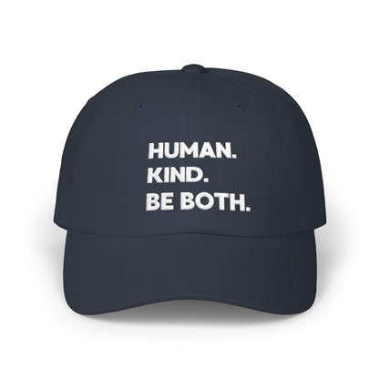Classic Dad Cap – "Human. Kind. Be Both." Embroidered Baseball Hat