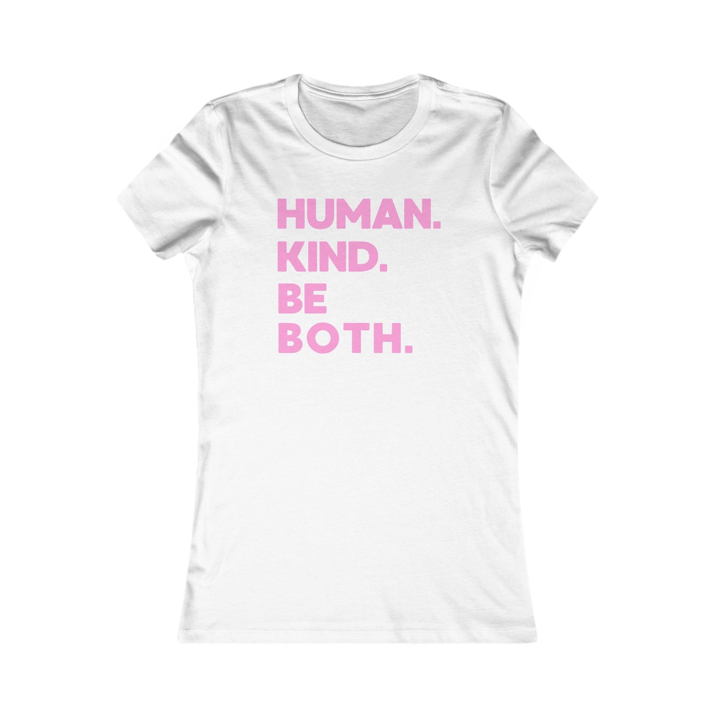 HUMAN. KIND. BE BOTH.
