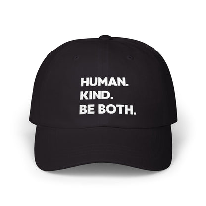 Classic Dad Cap – "Human. Kind. Be Both." Embroidered Baseball Hat