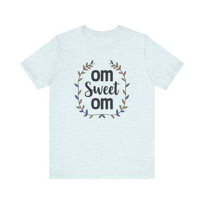 OM SWEET OM - Home is where the calm is.