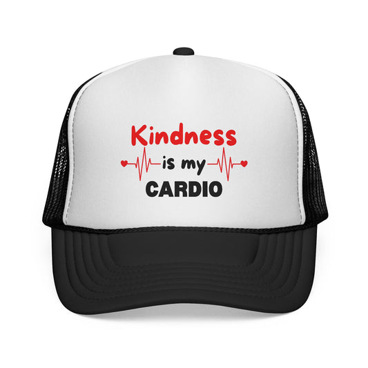 KINDNESS IS MY CARDIO - Good deeds, great gains.