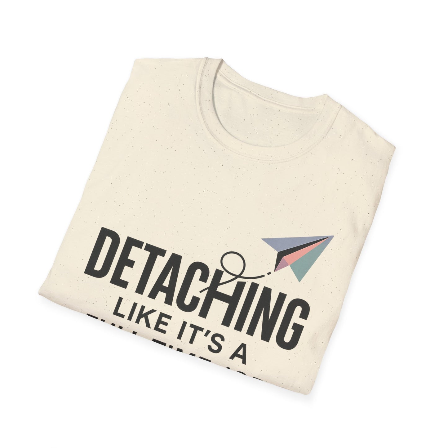 DETACHING LIKE IT'S A FULL TIME JOB - Clocking in for peace, and clocking out of nonsense.