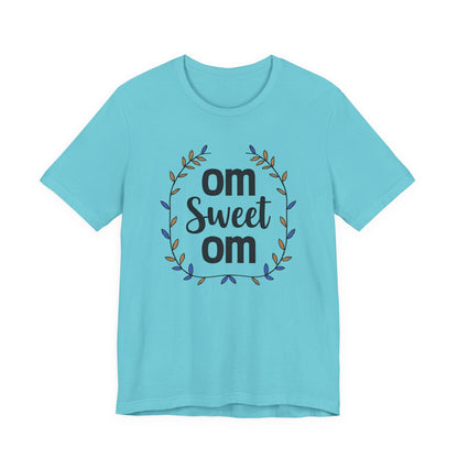 OM SWEET OM - Home is where the calm is.
