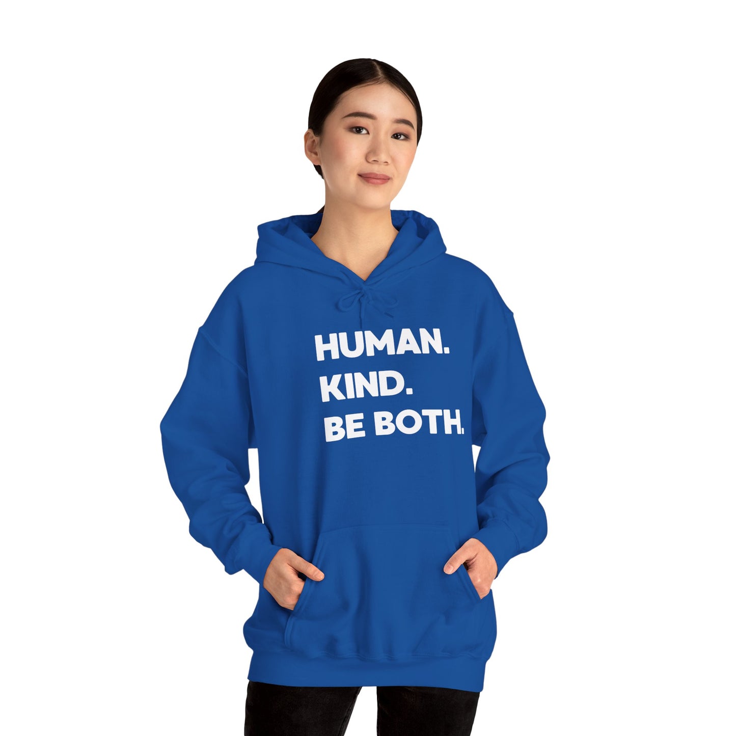 HUMAN. KIND. BE BOTH.