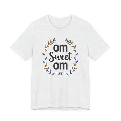 OM SWEET OM - Home is where the calm is.