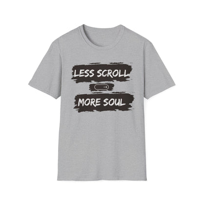 LESS SCROLL, MORE SOUL - Digital detox