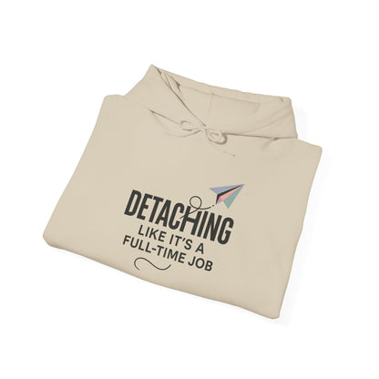 DETACHING LIKE IT'S A FULL TIME JOB - Clocking in for peace, and clocking out of nonsense.