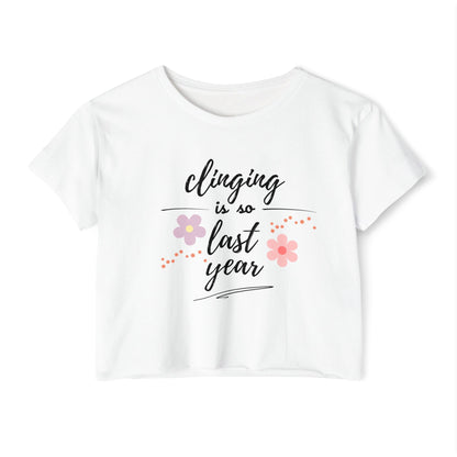 CLINGING IS SO LAST YEAR - Fresh year, lighter energy, better style