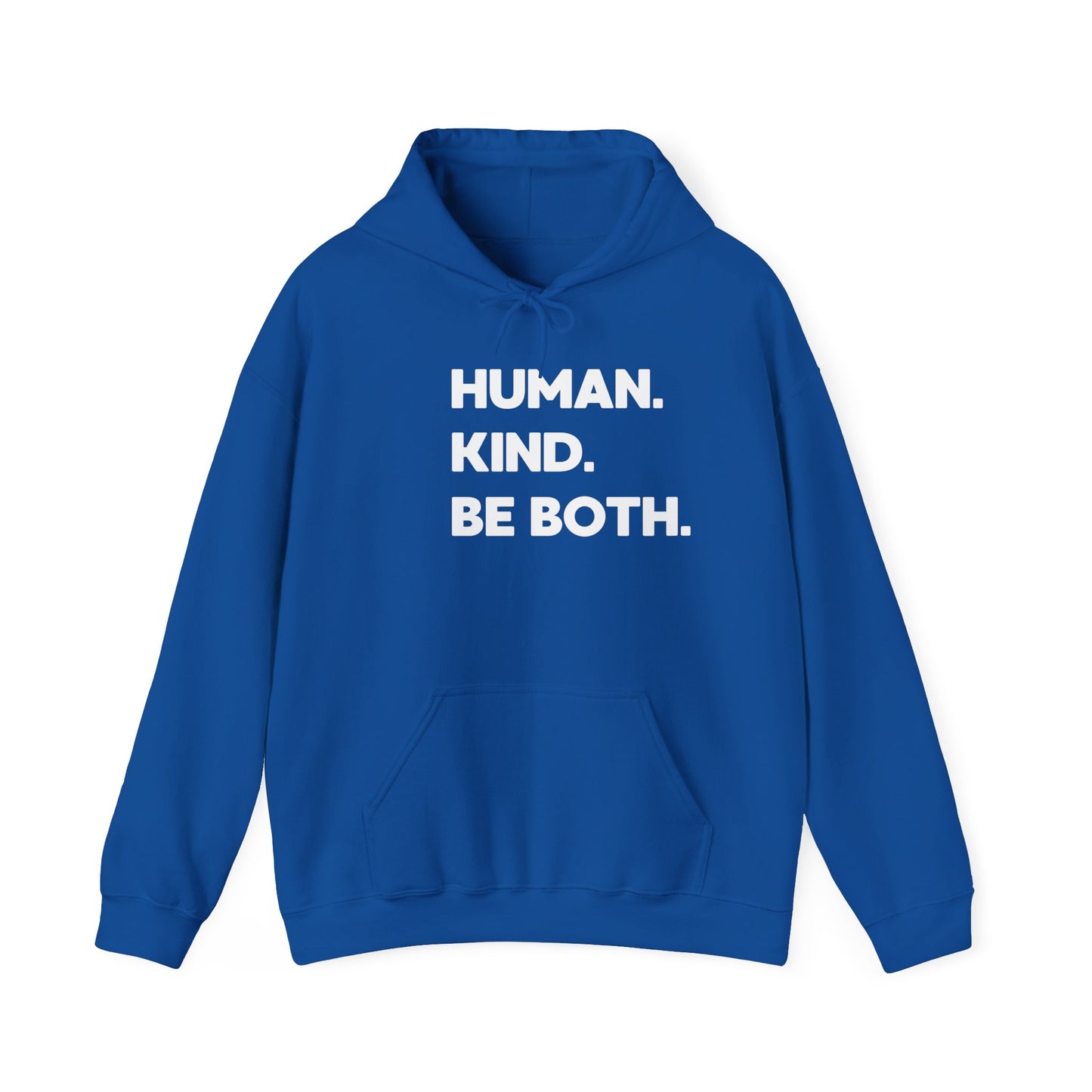 HUMAN. KIND. BE BOTH.