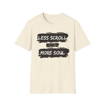 LESS SCROLL, MORE SOUL - Digital detox