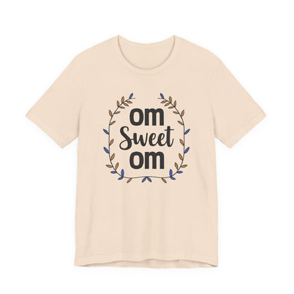OM SWEET OM - Home is where the calm is.