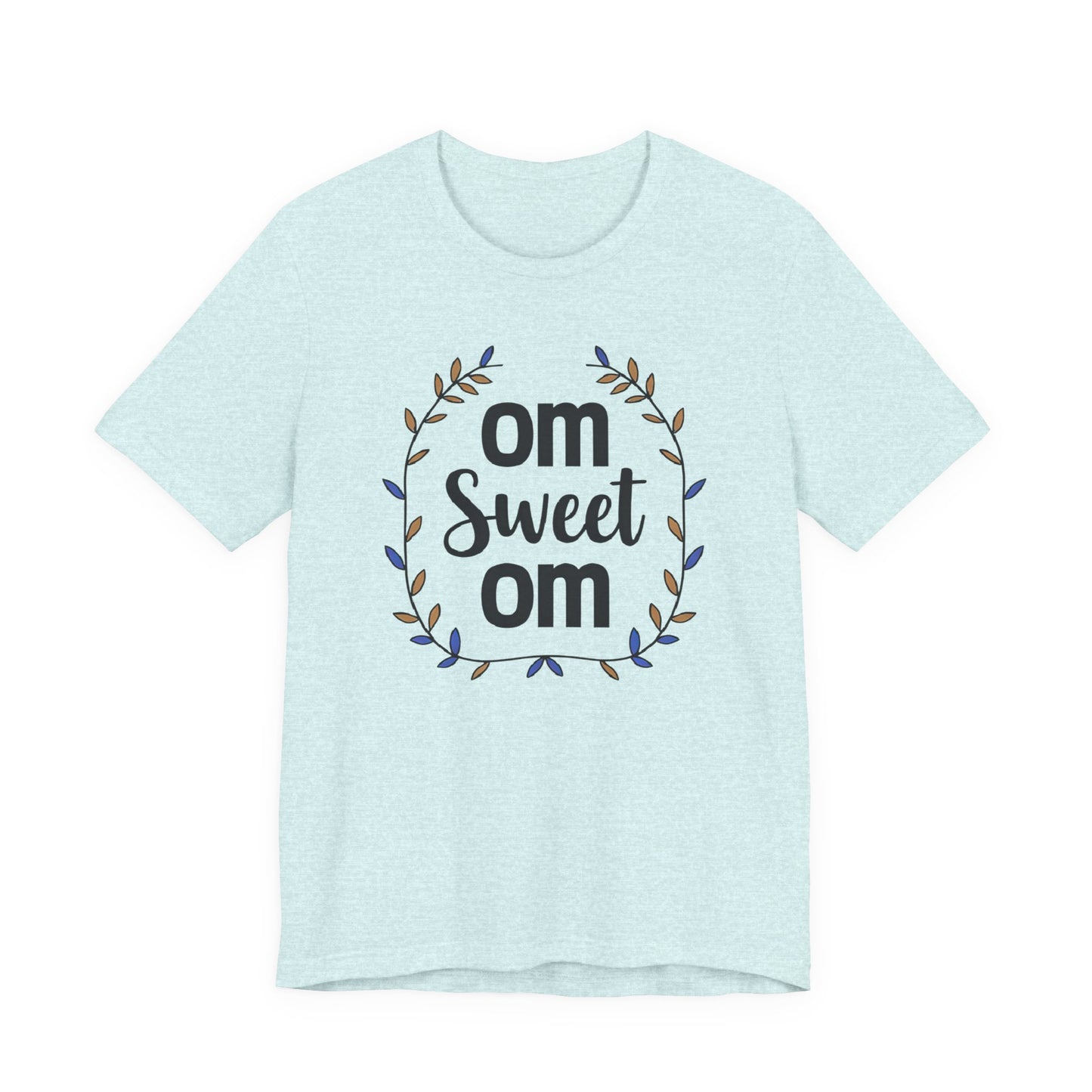 OM SWEET OM - Home is where the calm is.