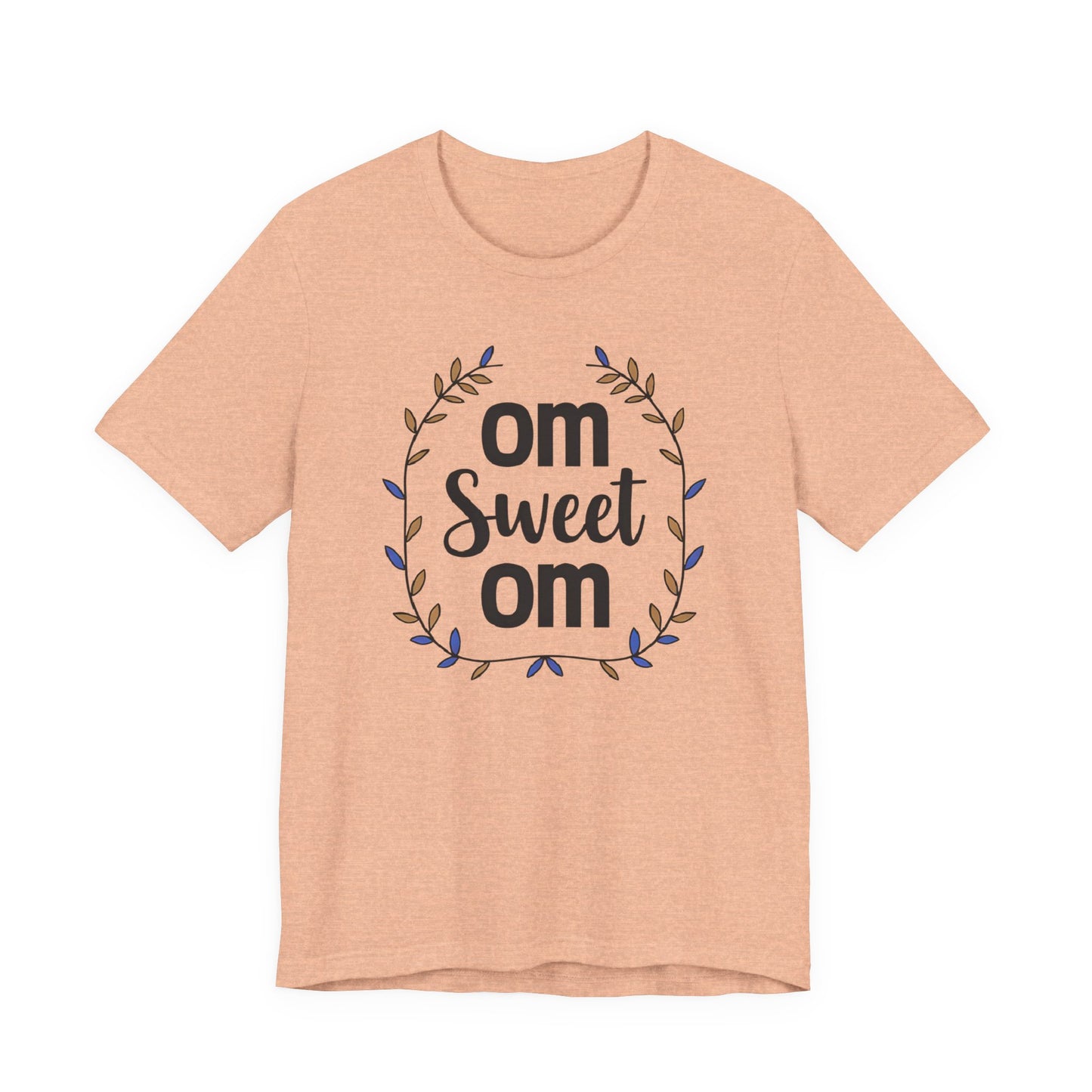 OM SWEET OM - Home is where the calm is.