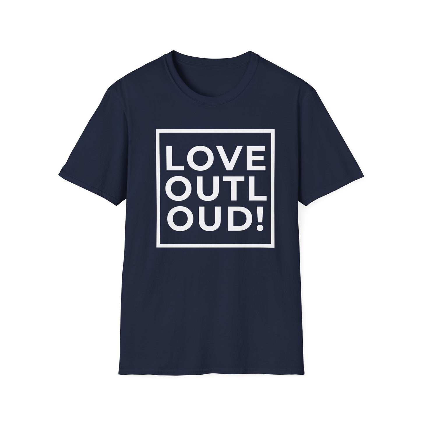 LOVE OUT LOUD! - Spread joy in a noisy world.