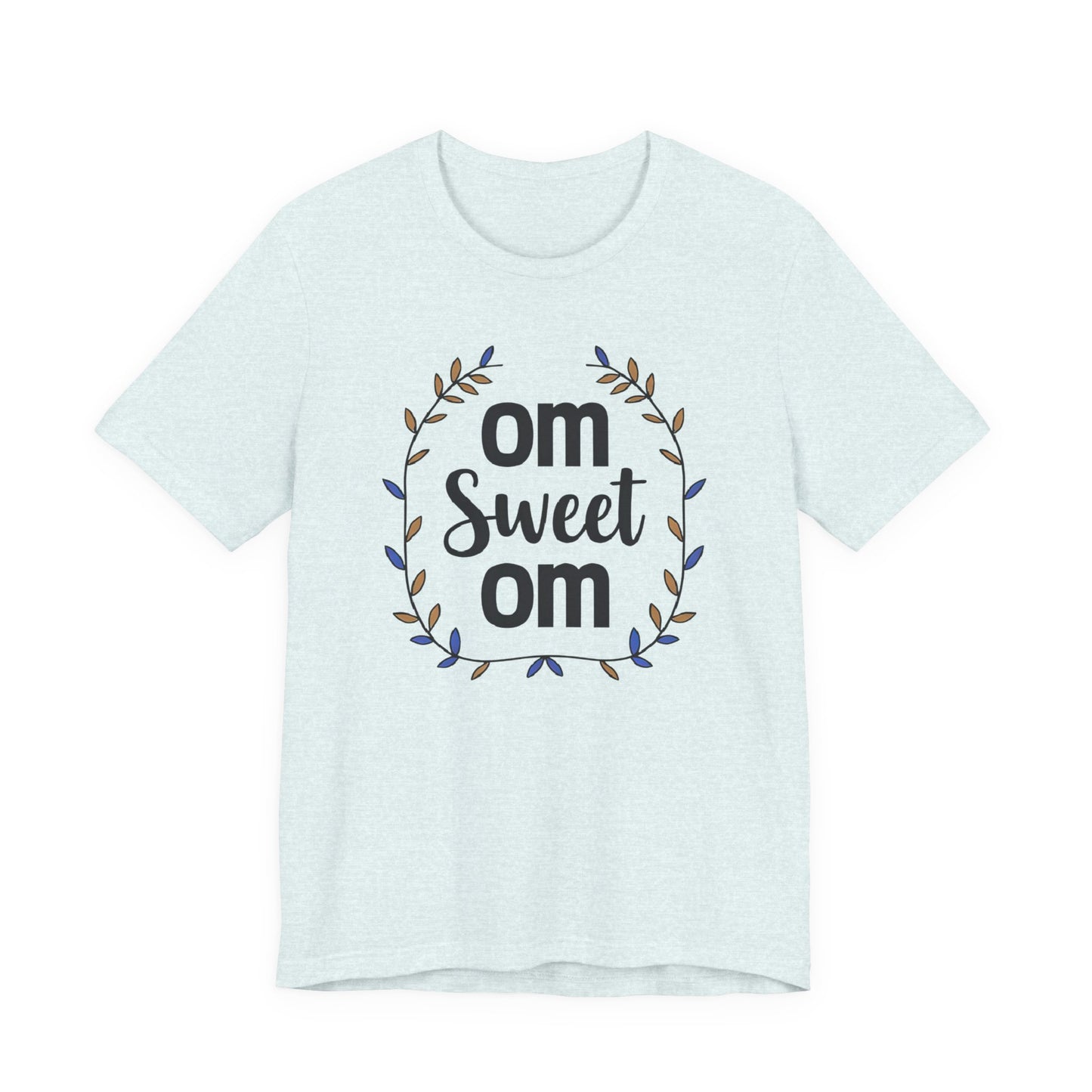 OM SWEET OM - Home is where the calm is.
