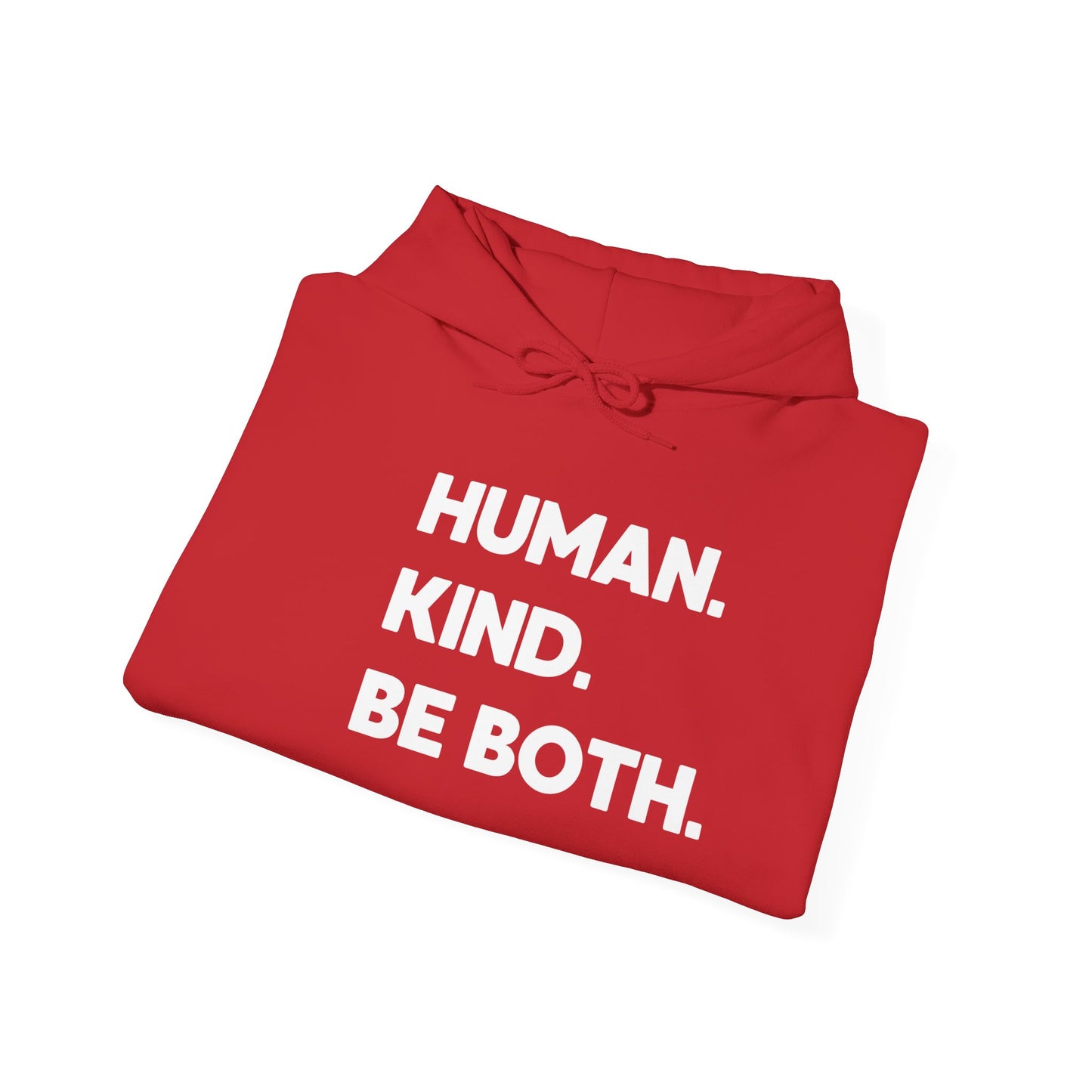 HUMAN. KIND. BE BOTH.