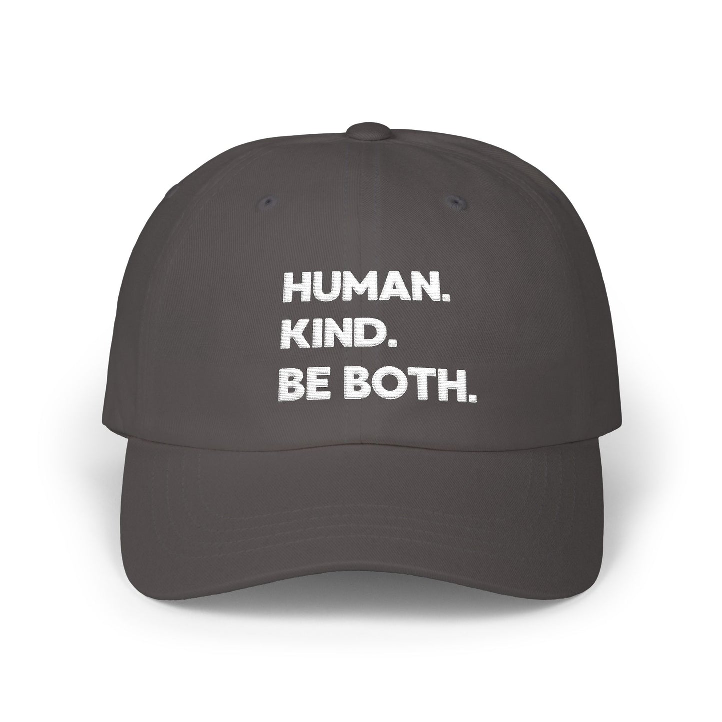 Classic Dad Cap – "Human. Kind. Be Both." Embroidered Baseball Hat