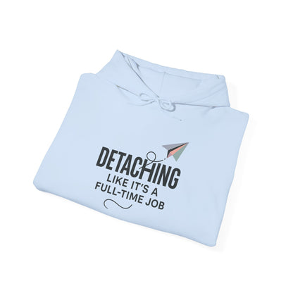 DETACHING LIKE IT'S A FULL TIME JOB - Clocking in for peace, and clocking out of nonsense.