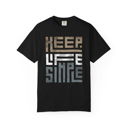 KEEP LIFE SIMPLE - Less mess, more chill