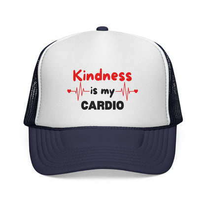 KINDNESS IS MY CARDIO - Good deeds, great gains.