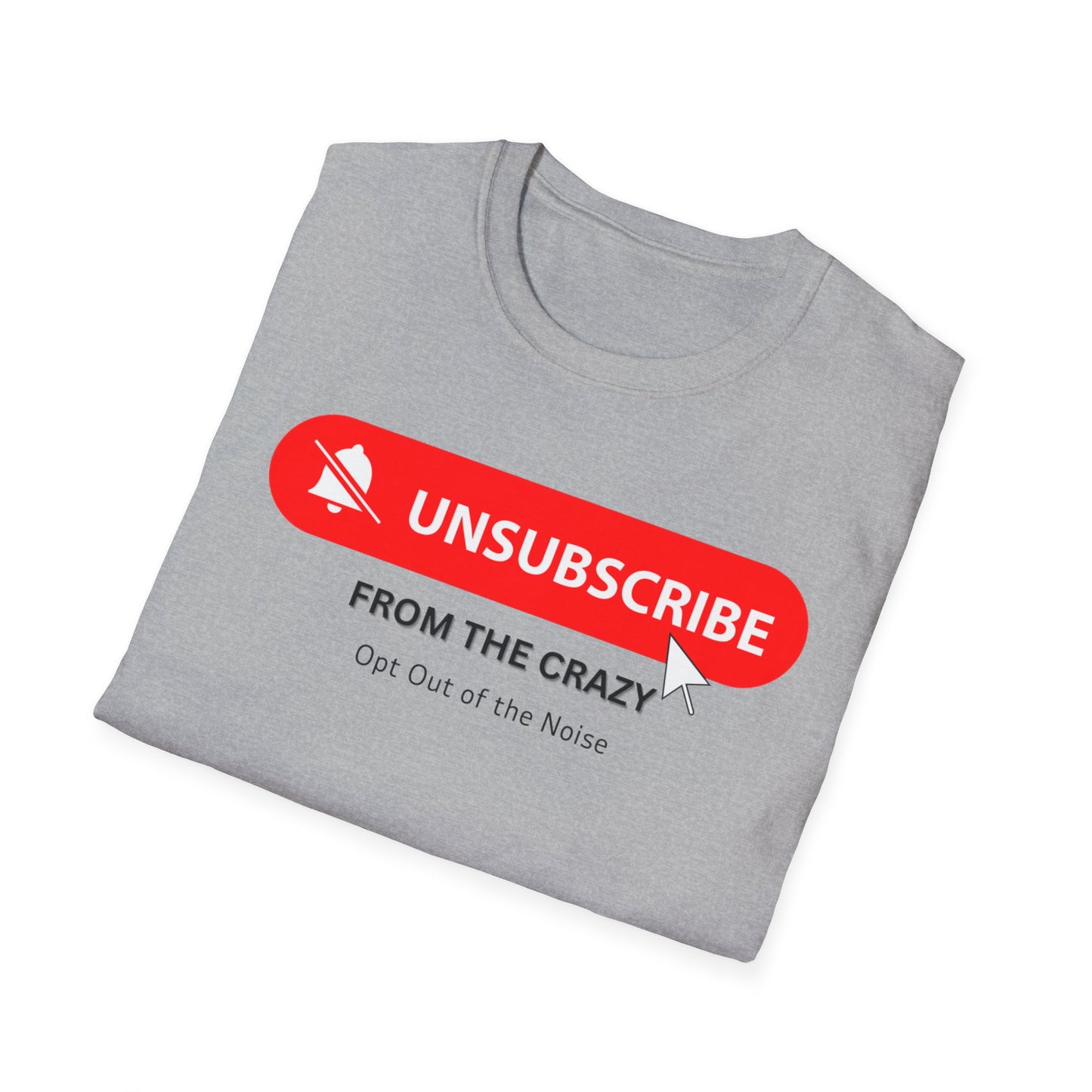 UNSUBSCRIBE FROM THE CRAZY - Opt out of the Noise