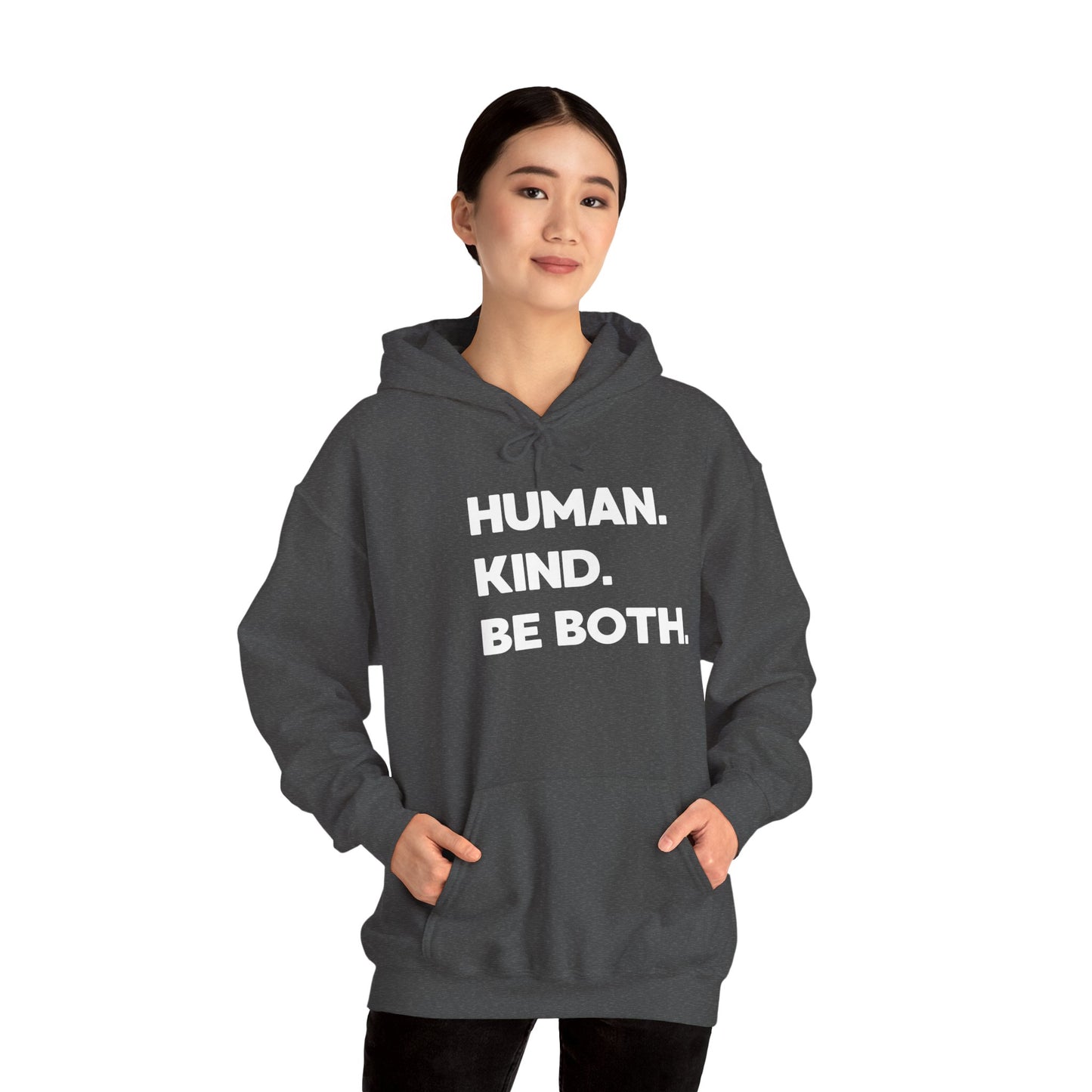 HUMAN. KIND. BE BOTH.