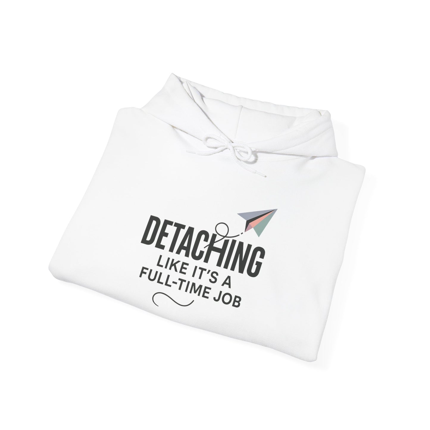 DETACHING LIKE IT'S A FULL TIME JOB - Clocking in for peace, and clocking out of nonsense.