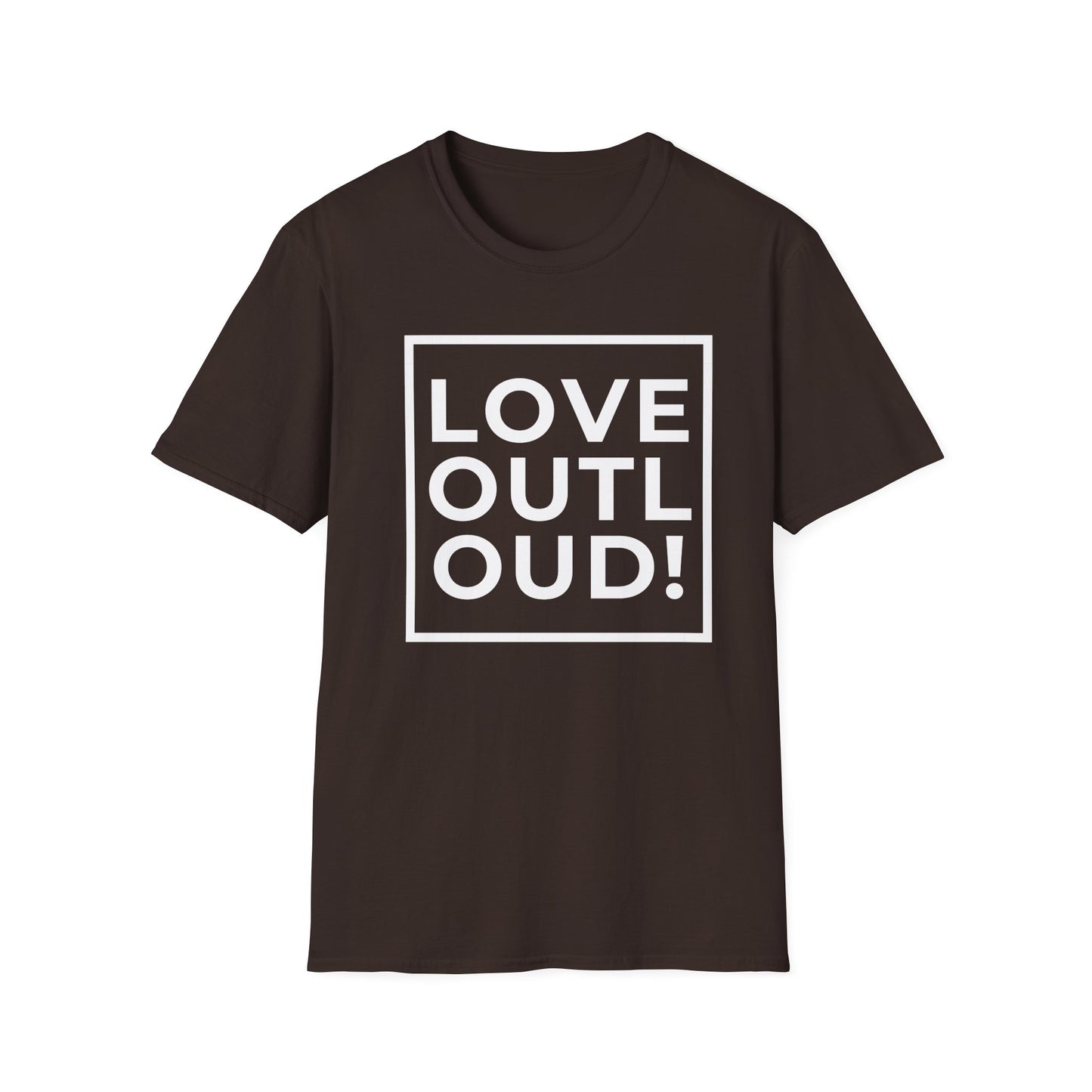 LOVE OUT LOUD! - Spread joy in a noisy world.