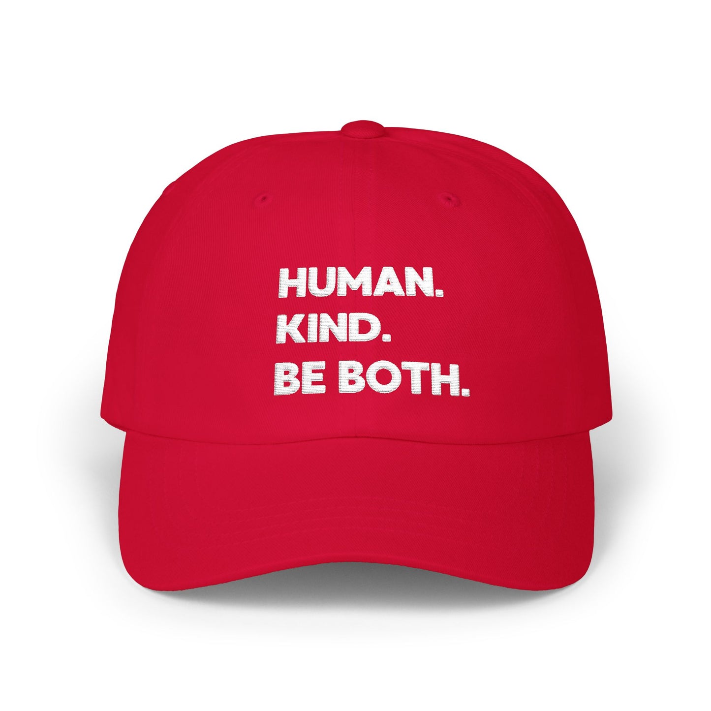Classic Dad Cap – "Human. Kind. Be Both." Embroidered Baseball Hat