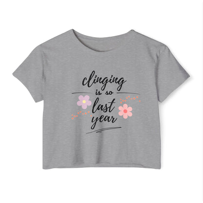 CLINGING IS SO LAST YEAR - Fresh year, lighter energy, better style